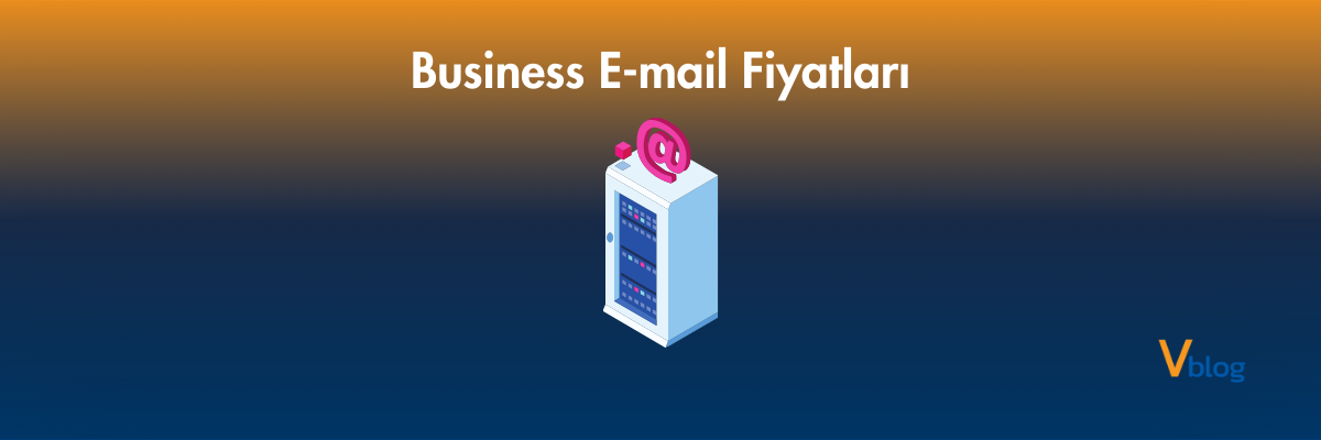 Business Email Fiyatları